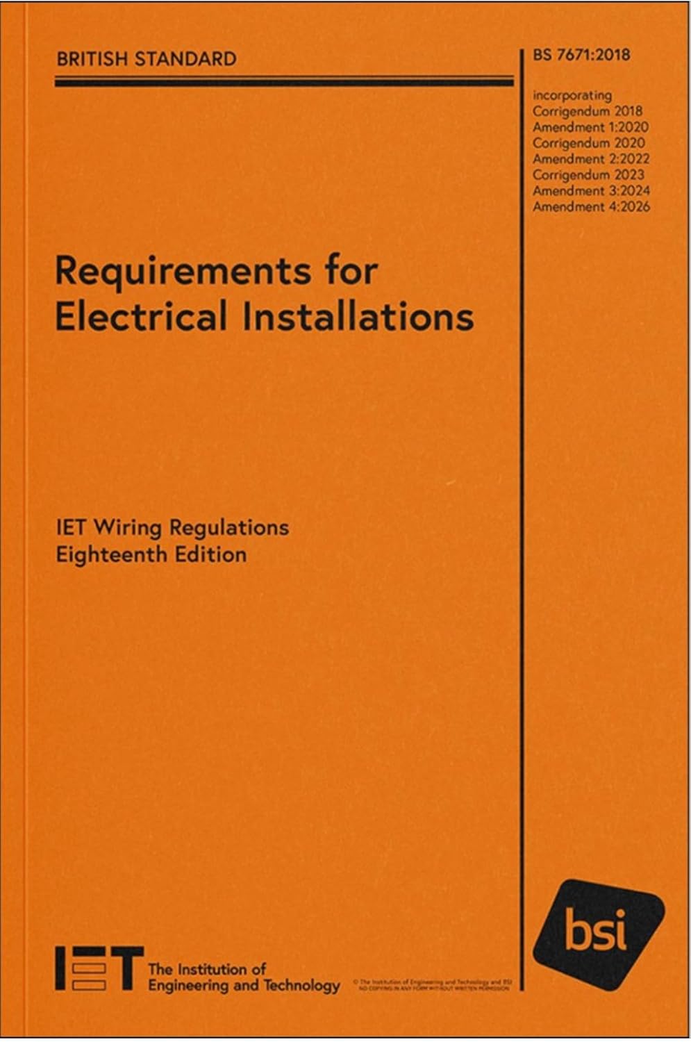 Requirements for Electrical Installations: IET Wiring Regulations BS 7671:2018+A4:2026 (Orange Book)